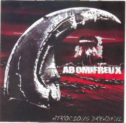 Abomifreux : Atrocious Dreadful